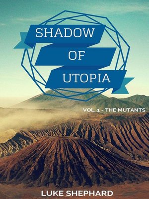 cover image of Shadow of Utopia (Volume 1--The Mutants)